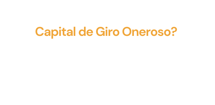 4 Capital de Giro Oneroso Cresça sem riscos invista e expanda com segurança